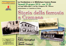 Conferenza di Fabio Cavaglieri: Storia della ferrovia a Cremona